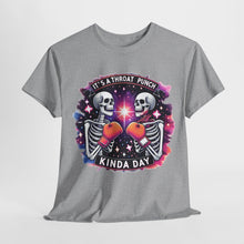 Load image into Gallery viewer, It A Throat Punch Kind Of Day T Shirt