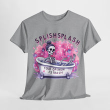Load image into Gallery viewer, Splash Splash Your Opinion Is Trash T Shirt