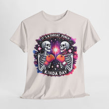 Load image into Gallery viewer, It A Throat Punch Kind Of Day T Shirt