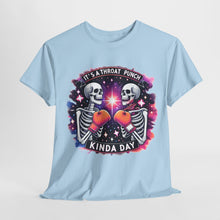 Load image into Gallery viewer, It A Throat Punch Kind Of Day T Shirt