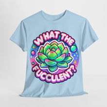 Load image into Gallery viewer, What The Fuccilent Cute Shirt