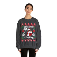 Load image into Gallery viewer, Santa Claus Is Coming That What She Said Ugly Christmas Unisex Heavy Blend Crewneck Sweatshirt