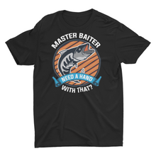 Load image into Gallery viewer, Master Baiter Funny Fishing Unisex T-Shirt