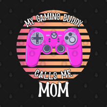 Load image into Gallery viewer, My Gaming Buddy Calls Me Mom Mother's Day Unisex Classic T-Shirt