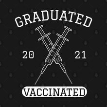 Load image into Gallery viewer, Graduated Vaccinated 2021 Unisex Classic T-Shirt