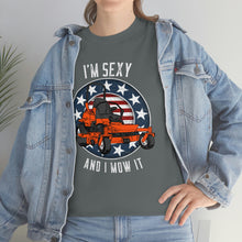 Load image into Gallery viewer, Zero Turn I'm Sexy And I Mow It Unisex T-Shirt