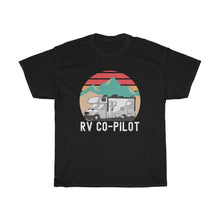 Load image into Gallery viewer, RV Co-Pilot Camping Motorhome Travel Vacation Unisex Heavy Cotton Tee