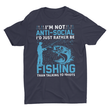 Load image into Gallery viewer, I'm Not Anti-Social I'd Rather Be Fishing Unisex T-Shirt
