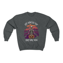 Load image into Gallery viewer, Eff You See Kay Why Oh You Skeleton Yoga Halloween Unisex Heavy Blend™ Crewneck Sweatshirt