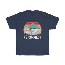 Load image into Gallery viewer, RV Co-Pilot Camping Motorhome Travel Vacation Unisex Heavy Cotton Tee