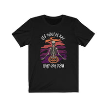 Load image into Gallery viewer, Eff You See Kay Why Oh You Skeleton Yoga Halloween Unisex Jersey Short Sleeve Tee