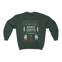 Load image into Gallery viewer, Be Nice To The Nurse Santa Is Watching Ugly Christmas Sweater Unisex Heavy Blend™ Crewneck Sweatshirt