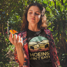 Load image into Gallery viewer, Hoeing Ain't Easy" Funny Gardening T-Shirt