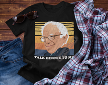 Load image into Gallery viewer, Talk Bernie To Me, Pro Bernie Sanders Unisex Classic T-Shirt - E.G. Supplies, LLC