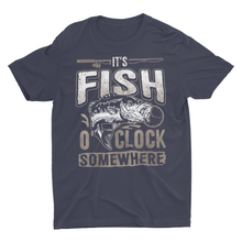 Load image into Gallery viewer, It's Fish O' Clock Somewhere Funny Fishing Shirt