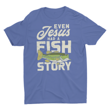 Load image into Gallery viewer, Even Jesus Had A Fish Story Funny Fishing Shirt