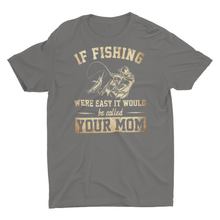 Load image into Gallery viewer, Sarcastic Funny Fishing Saying Fishing Shirts