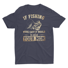 Load image into Gallery viewer, Sarcastic Funny Fishing Saying Fishing Shirts