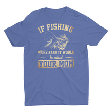 Load image into Gallery viewer, Sarcastic Funny Fishing Saying Fishing Shirts
