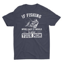 Load image into Gallery viewer, Sarcastic Funny Fishing Saying Funny Fishing Shirts
