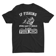 Load image into Gallery viewer, Sarcastic Funny Fishing Saying Funny Fishing Shirts