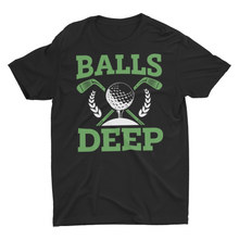 Load image into Gallery viewer, Balls Deep Funny Golfing Unisex T-Shirt