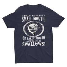 Load image into Gallery viewer, Sarcastic Large Mouth Small Mouth Bass Fishing Unisex T-Shirt