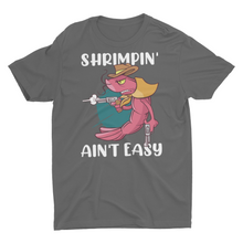 Load image into Gallery viewer, Cow Boy Shrimpin' Ain't Easy Shrimp Prawn Unisex Classic T-Shirt