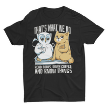 Load image into Gallery viewer, Read Books Drink Coffee and Know Things Owl and Cat T-Shirt