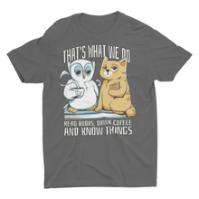 Load image into Gallery viewer, Read Books Drink Coffee and Know Things Owl and Cat T-Shirt