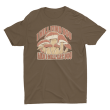Load image into Gallery viewer, I will Find You and I will Eat You Mushroom Hunting Unisex T-Shirt
