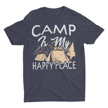 Load image into Gallery viewer, Camp Is My Happy Place Campground Camping Shirts