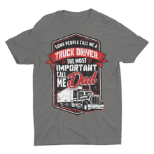 Load image into Gallery viewer, Trucking Gift Truck Driver Dad Shirts