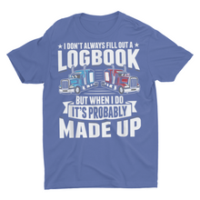 Load image into Gallery viewer, Funny Truck Driver Shirts, Trucking Gift Shirt