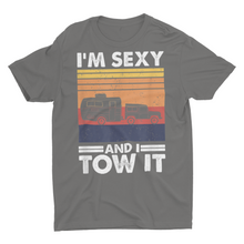 Load image into Gallery viewer, I'm Sexy and I Tow It Jeep and Camper, Camping Shirt