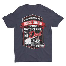 Load image into Gallery viewer, Trucking Gift Truck Driver Dad Shirts