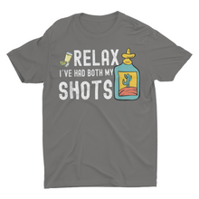 Load image into Gallery viewer, Relax I Have Had Both My Shots Funny Shirt