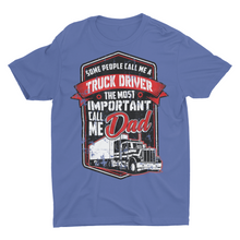Load image into Gallery viewer, Trucking Gift Truck Driver Dad Shirts