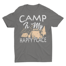 Load image into Gallery viewer, Camp Is My Happy Place Campground Camping Shirts