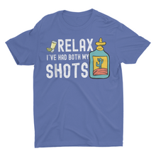 Load image into Gallery viewer, Relax I Have Had Both My Shots Funny Shirt
