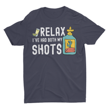 Load image into Gallery viewer, Relax I Have Had Both My Shots Funny Shirt