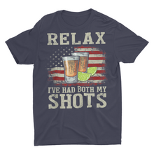Load image into Gallery viewer, Relax I've Had Both My Shots Tequila and American Flag Shirts