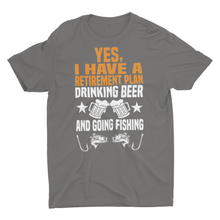 Load image into Gallery viewer, Retirement Plan Drinking Beer and Fishing, Funny Retirement Gift Shirts