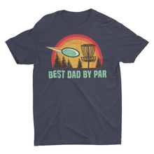Load image into Gallery viewer, Best Dad By Par Disc Golf Gift Shirt