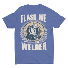 Load image into Gallery viewer, Funny Flash Me I'm a Welder, Welding Gift Shirts