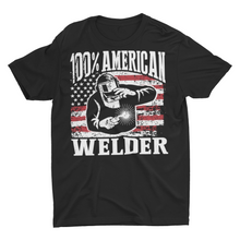 Load image into Gallery viewer, 100% American Welder, Welding Shirts, Gift For Welder