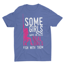 Load image into Gallery viewer, Funny Ladies Fishing Saying Shirt unisex Shirts