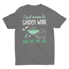 Load image into Gallery viewer, Do Garden Work And Pet My Cat
