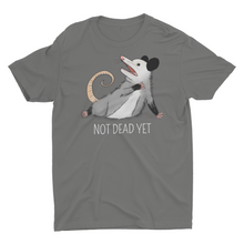 Load image into Gallery viewer, Not Dead Yet Dramatic Opossum Meme Unisex Classic T-Shirt