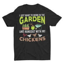 Load image into Gallery viewer, Funny Gardening and Chickens Says Work In My Garden Shirts